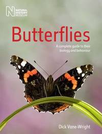 Butterflies: A Complete Guide to Their Biology and Behaviour