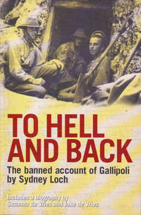 To Hell and Back: The Banned Account of Gallipoli