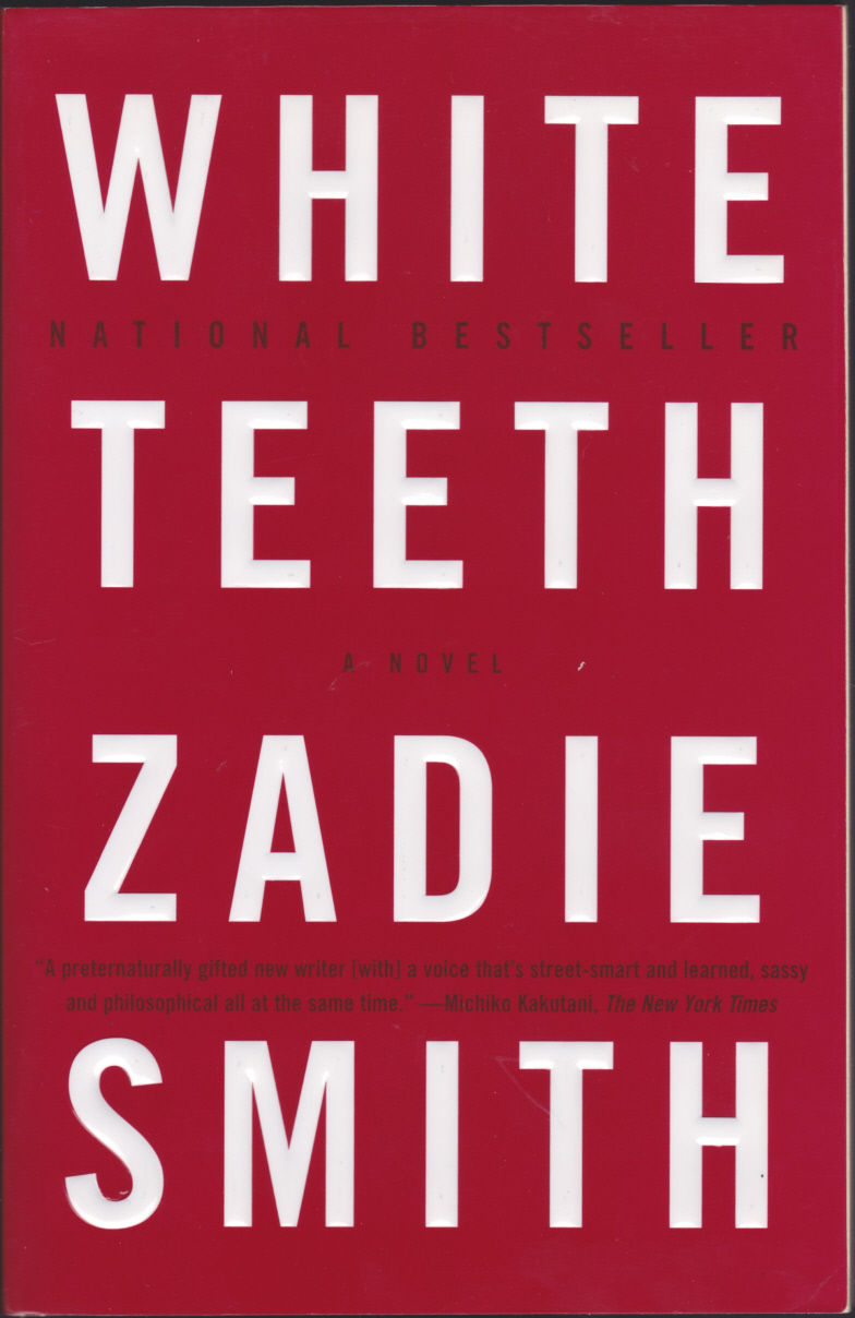 White Teeth: A Novel by Zadie Smith Trade Paperback June 2001