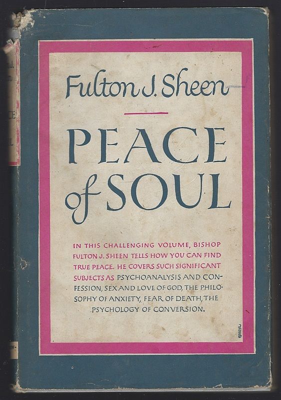PEACE OF SOUL A Magnificent Message of Hope and Inspiration for all Men