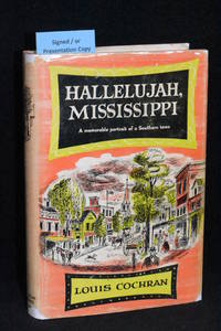 Hallelujah, Mississippi; A Memorable Portrait of a Southern Town