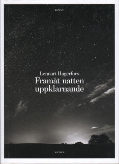 FRAMÅT NATTEN UPPKLARNANDE.