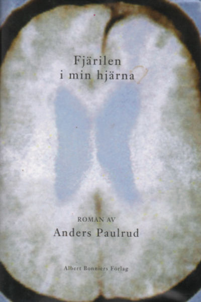 FJÄRILEN I MIN HJÄRNA.