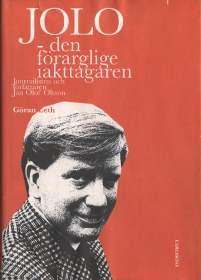 JOLO - DEN FÖRARGLIGE IAKTTAGAREN. Journalisten…