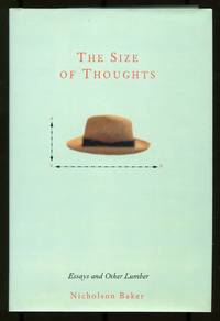 The Size of Thoughts: Essays and Other Lumber