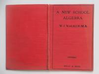 A new school algebra: answers by Walker, W. J - 1953