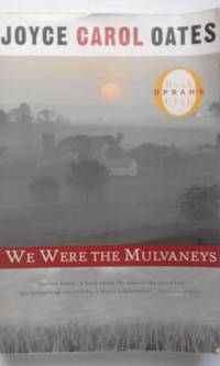 We were the Mulvaneys by Joyce Carol Oates - 1997