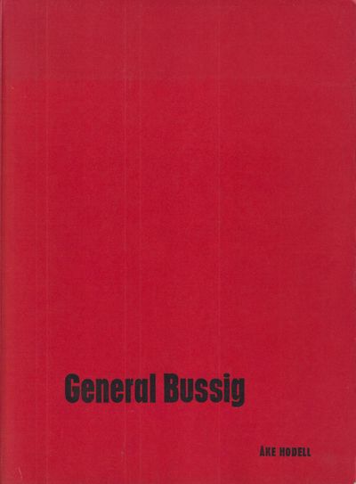 General Bussig. Bild-Ljud-Dikter. [Utg. av] Rabén…