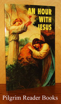 An Hour With Jesus. - 