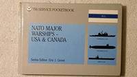 N. A. T. O. Major Warships: U.S.A. and Canada (Pocket Books)