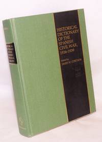 Historical Dictionary of the Spanish Civil War; 1936-1939