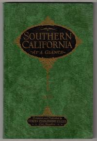 Southern California at a Glance: History, Romance, Maps, Facts, Statistics
