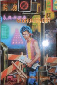 Neuromancer (Signed Limited Edition) by Science Fiction - Gibson, William - 1986