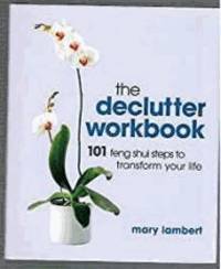 The Declutter Workbook by Lambert, Mary - 2004