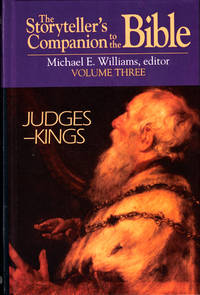 The Storyteller's Companion to the Bible Volume Three: Judges-Kings
