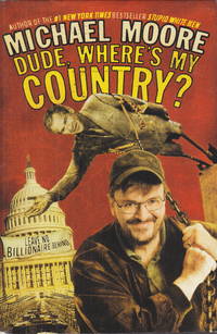 Dude, Where's My Country by Michael Moore - 2003 - from Hard-to-Find Needlework Books (SKU: 50296)