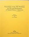 Proceedings of the 1985 Workshop on Care and Maintenance of Natural History Collections