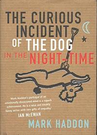 The Curious Incident of the Dog in the Night-Time. First UK Printing, Signed