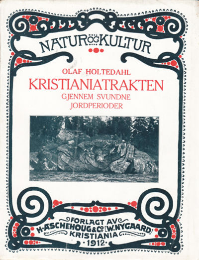 Kristianiatrakten gjennem svundne jordperioder.