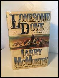 Lonesome Dove - SIGNED by McMurtry, Larry - 1985