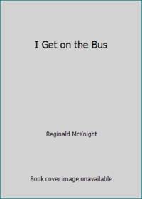 I Get on the Bus