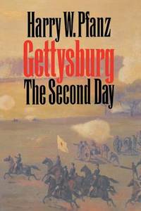 Gettysburg--The Second Day by Harry W. Pfanz - 1987