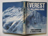 Everest: the unclimbed ridge by Bonington, Chris & Charles Clarke - 1983