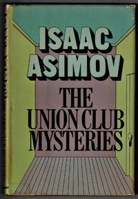 The Union Club Mysteries de Asimov, Isaac - 1983