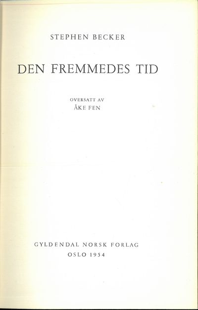 Den fremmedes tid. Oversatt av Åke Fen.