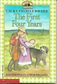 The First Four Years by Laura Ingalls Wilder - 1976