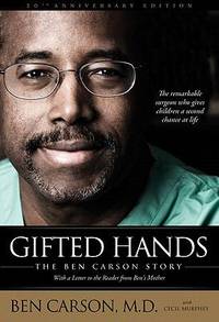 Gifted Hands 20th Anniversary Edition: The Ben Carson Story by Carson, Ben - 2011