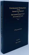 Unpublished Revelations of the Prophets and Presidents of The Church of Jesus Christ of Latter Day. Volume 1