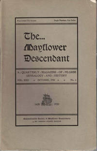 The Mayflower Descendant, A Quarterly Magazine of Pilgrim Genealogy and History, October 1921 Vol. XXII No. 4