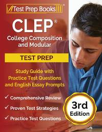 CLEP College Composition and Modular Study Guide with Practice Test Questions and English Essay...