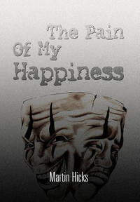 The Pain of My Happiness