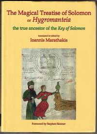 The Magical Treatise of Solomon or Hygromanteia the True Ancestor of The Key of Solomon (Sourceworks of Ceremonial Magic Volume 8)