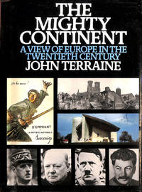 image of Mighty Continent: View of Europe in the Twentieth Century