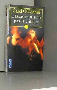 L&#039;assassin n&#039;aime pas la critique by Carol O Connell - 1999