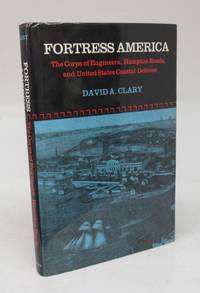 cover of Fortress America: The Corps of Engineers, Hampton Roads, and United States Coastal Defense