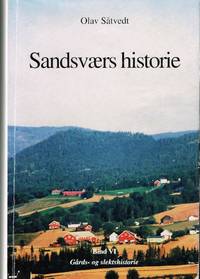 Sandsværs historie. Bind VI. Gårds- og slektshistorie.