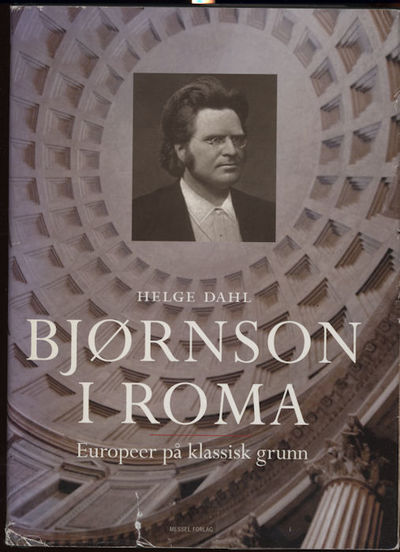 Bjørnson i Roma. Europa på klassisk grund