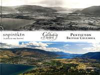 Penticton British Columbia, Celebrating A Century, snpintkn (a place to stay forever)