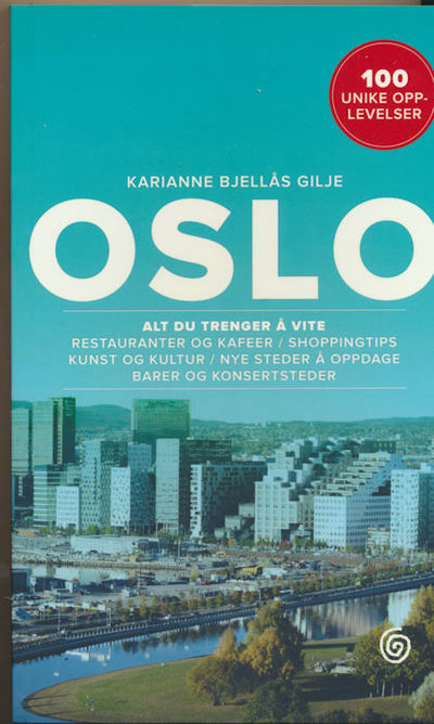 Oslo. Alt du trenger å vite. Restauranter og…