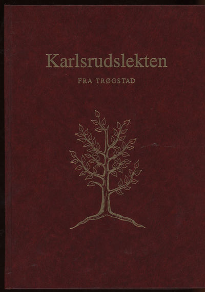 karlsrudslekten. fra Trøgstad. Utgivere: Karl…