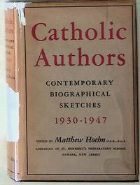 Catholic Authors. Contemporary Biographical Sketches 1930 - 1947