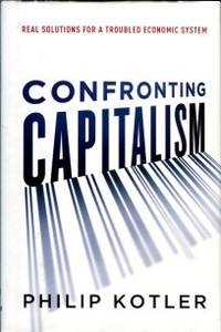 cover of Confronting Capitalism: Real Solutions For A Troubled Economic System