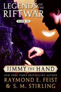 image of Jimmy the Hand: Legends of the Riftwar, Book III