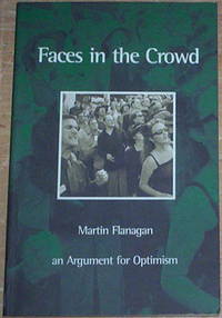 Faces in the Crowd. An Argument for Optimism.