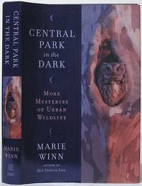 Central Park in the Dark: More Mysteries of Urban Wildlife
