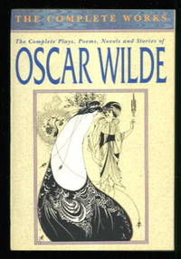 image of The Complete Plays, Poems, Novels and Stories of Oscar Wilde